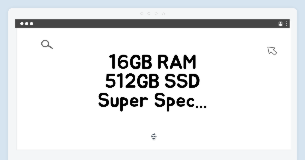 16GB 512GB, 넉넉한 성능 체감